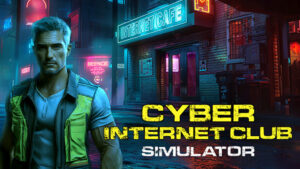 CYBER INTERNET CLUB SIMULATOR