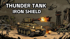 Thunder Tank: Iron Shield