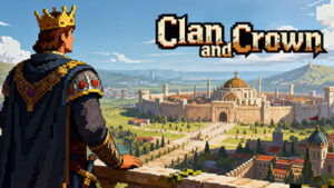 Clan and Crown