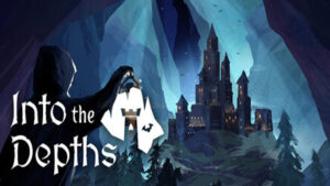 Into The Depths
