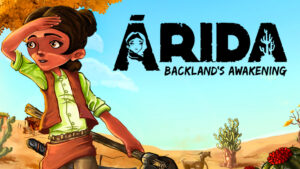ARIDA: Backland’s Awakening