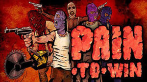 PAIN-TO-WIN