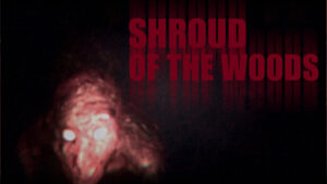 Shroud of the Woods