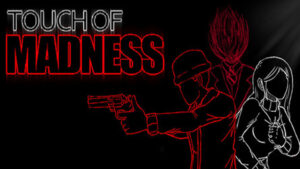 Touch of Madness